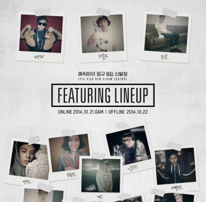 Taeyang, Jay Park, Epik High, Younha, Gaeko, Verbal Jint, Song Min Ho (Mino), Beenzino, Bobby