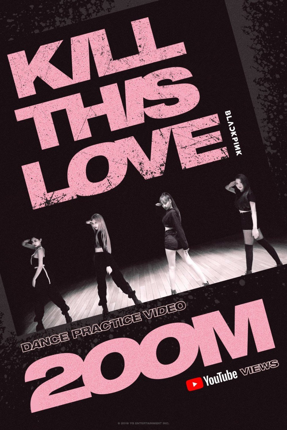Видео с танцевальной практикой "Kill This Love" BLACKPINK достигло 200 миллионов просмотров