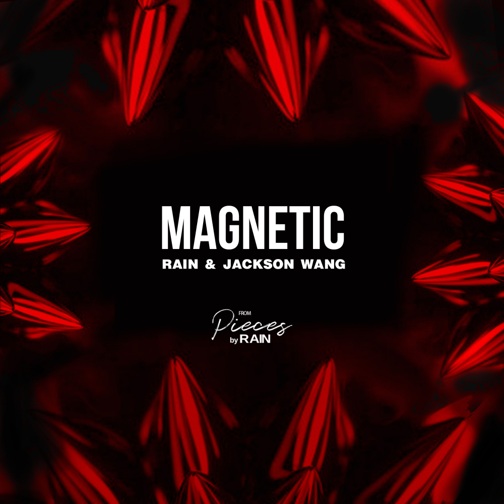 [Камбэк] Рейн "PIECES by RAIN": музыкальный клип "Magnetic" (feat. Джексон Ван)