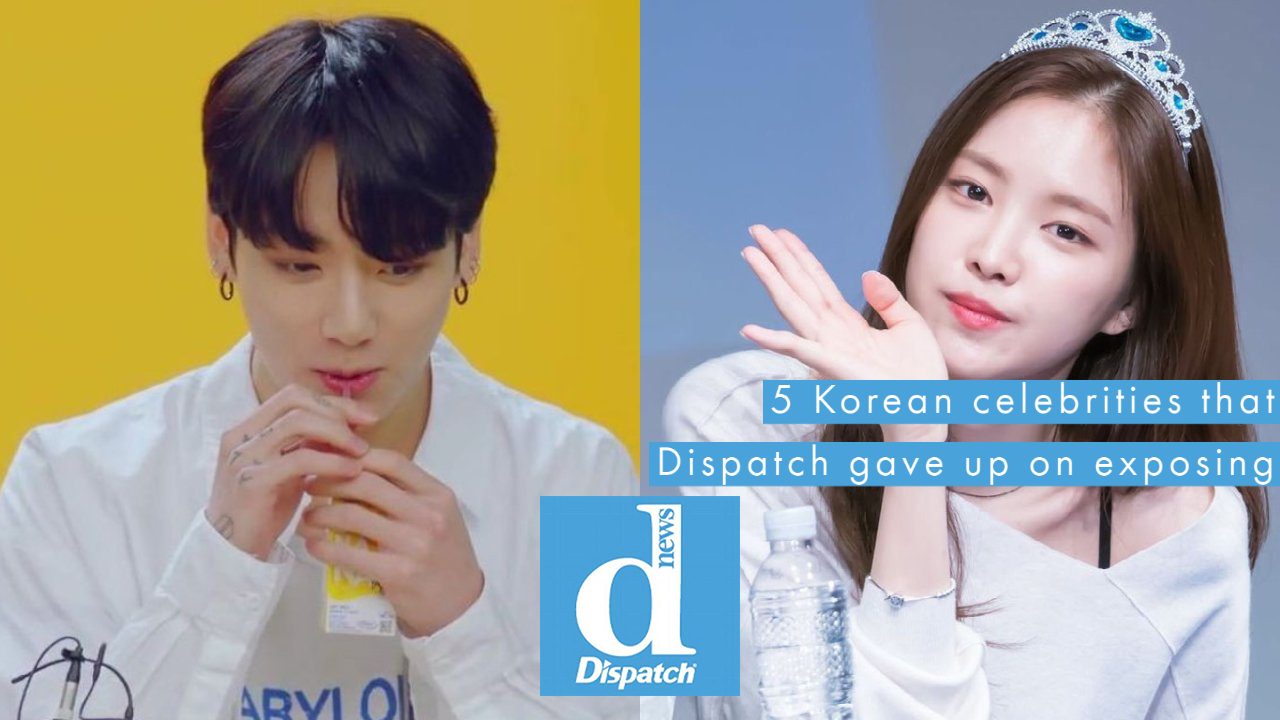 5 Korean celebrities that Dispatch gave up on exposing allkpop