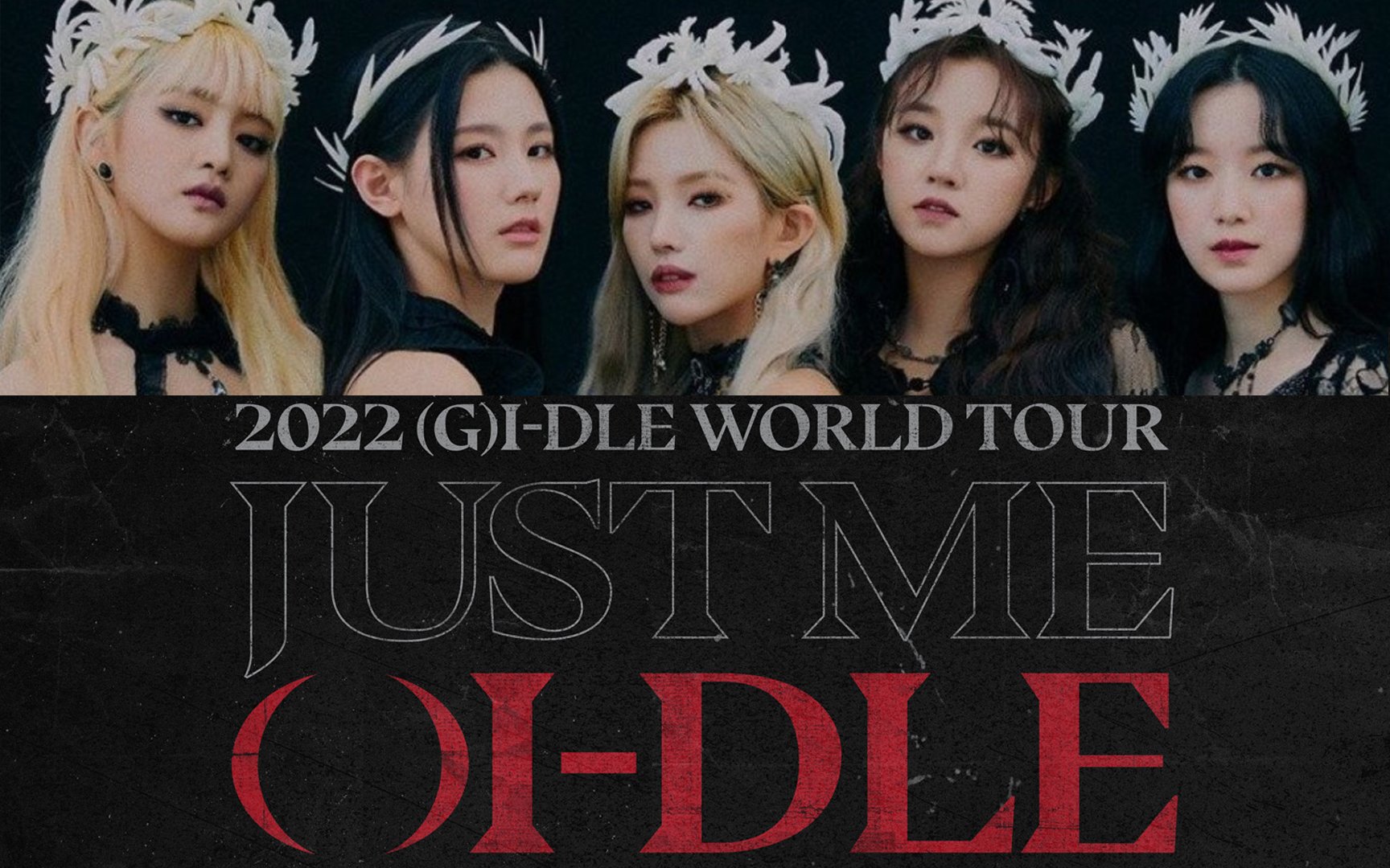 G)I-DLE unveils the dates and locations for their upcoming 2022 World Tour  \'JUST ME ( )I-DLE\' | allkpop